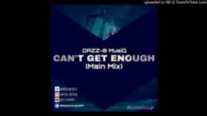 DAZZ-B MusiQ - Can’t Get Enough